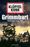 [Kommissar Kluftinger 08] • Grimmbart